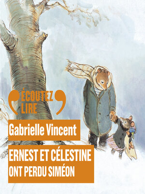 cover image of Ernest et Célestine ont perdu Siméon